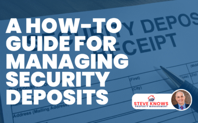 A How-To Guide For Managing Security Deposits